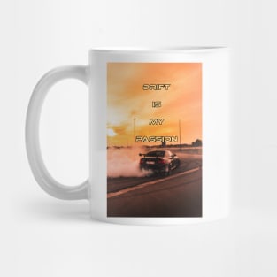 Drift is my passion Mug